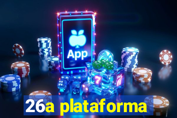 26a plataforma